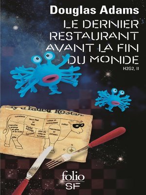 cover image of H2G2 (Tome 2)--Le Dernier Restaurant avant la Fin du Monde